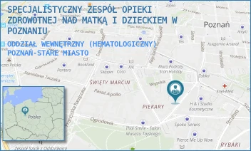 ODDZIAŁ WEWNĘTRZNY (HEMATOLOGICZNY) - SPECJALISTYCZNY ZESPÓŁ OPIEKI ZDROWOTNEJ NAD MATKĄ I DZIECKIEM W POZNANIU - KRYSIEWICZA 7/8,  POZNAŃ-STARE MIASTO
