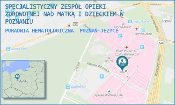 PORADNIA HEMATOLOGICZNA - SPECJALISTYCZNY ZESPÓŁ OPIEKI ZDROWOTNEJ NAD MATKĄ I DZIECKIEM W POZNANIU - ADAMA WRZOSKA 1,  POZNAŃ-JEŻYCE